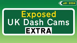 Compilation #21 EXTRA - 2024 | Exposed: UK Dash Cams | Crashes, Poor Drivers & Road Rage