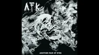 A.F.K - Another Pair Of Eyes (Full Album)