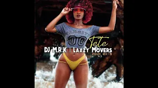 DJ M R K x Laxzy Movers - Tete Zouk 2k19