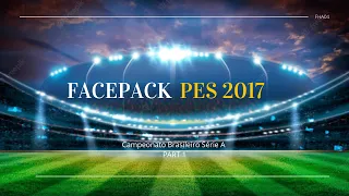 Facepack Pes 2017 Campeonato Brasileiro Série A Part 1