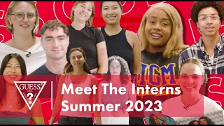 Meet The Interns | GUESS Internship Program 2023