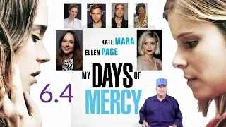 My Days of Mercy Movie Review 2019