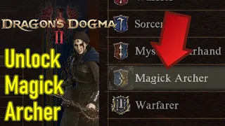 Dragon's Dogma 2 how to unlock magick archer vocation and get legendary skill