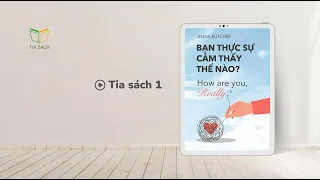 How Are You, Really? - Bạn Thực Sự Cảm Thấy Thế Nào? | Tóm tắt sách