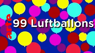99 Luftballons - Karambolage - ARTE