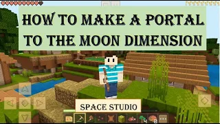 Crafting and Building - How to Make a Portal to the Moon Dimension