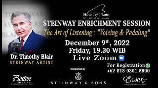 Steinway Enrichment Session "The Art of Listening : "Voicing & Pedaling"” with Dr. Timothy Blair