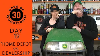 Should I Buy My John Deere Lawn Mower From Home Depot Or My Dealer? (DAY 19)