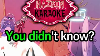 You Didn't Know - Hazbin Hotel Karaoke