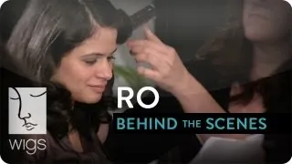 Ro -- Behind the Scenes | WIGS