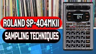 Roland SP-404 MK2 Tutorial a Few Sampling Techniques Explained