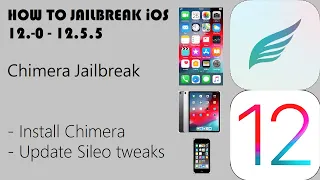 How To Jailbreak iOS 12.0-12.5.5 (Chimera Jailbreak)