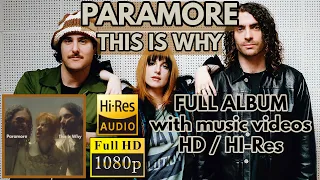 Paramore - This Is Why (FULL ALBUM with music videos) [UPDATED]