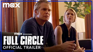 Full Circle | Official Trailer | Max