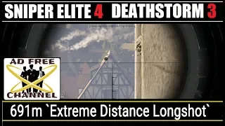 Sniper Elite 4 Extreme Distance Long Shot: Deathstorm 3 Obliteration