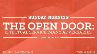 The Open Door: Effectual Service, Many Adversaries - Dr. Benny M. Abante, Jr.