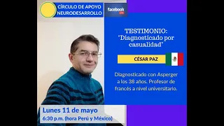 Testimonio de su diagnóstico de Autismo Leve a los 38 años  César Paz