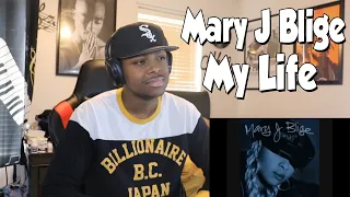 FIRST TIME HEARING- Mary J Blige - My Life (REACTION)
