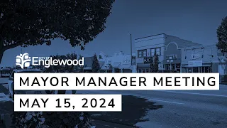 Mayor Manager Meeting 20240515 083105 Meeting Recording