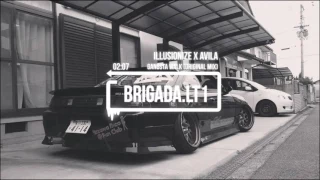 Illusionize x Avila - Gangsta Walk (Original Mix)