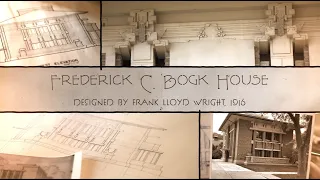 Frank Lloyd Wright's Frederick Bogk House (1916)