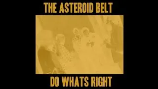 The Asteroid Belt "Do Whats Right" (New Full Album) 2016 Instrumental Space Rock