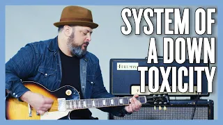 System Of A Down Toxicity Guitar Lesson + Tutorial