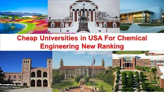 Cheap Universities in USA For Chemical Engineering New Ranking