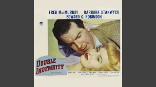 Double Indemnity (Soundtrack Suite)