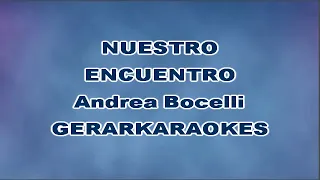 Nuestro encuentro - Andrea Bocelli - Karaoke