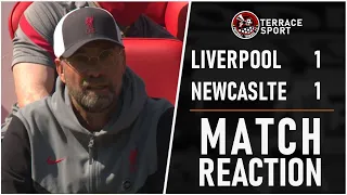 LIVERPOOL BOTTLE TOP 4  | Liverpool 1-1 Newcaslte United Match Reaction
