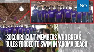 ‘Socorro cult’ members who break rules forced to swim in ‘aroma beach’