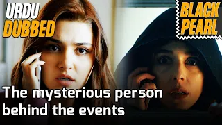 @SiyahinciUrdu - Episode 51 in Urdu Dubbed | The Mysterious Person Behind The Events | Siyah İnci