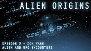 ALIEN CHRONICLES (S1E3) -  DOC WARE - ALIEN AND UFO ENCOUNTERS