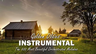 Golden Oldies Instrumental Great Hits For Guitar - The 500 Most Beautiful Orchestrated Melodies
