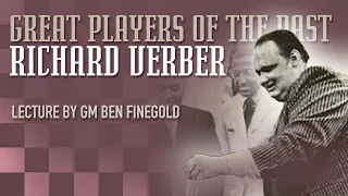 Great Players of the Past: Richard Verber