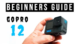 GoPro Hero 12 - Quick Beginners Guide