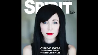 Spirit Talk October 2020 - Cindy Kaza on Mediumship and the TV series The Holzer Files