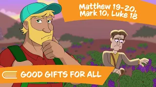 Come Follow Me (May 8–14)  Matthew 19–20; Mark 10; Luke 18 | Good Gifts for All