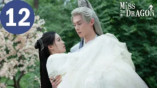 ENG SUB | Miss The Dragon EP 12 | 遇龙  | Dylan Wang,  Zhu Xudan