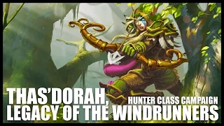 World of Warcraft: Legion - Hunter Class Quests - Part 3 - Thas'Dorah Legacy of the Windrunners