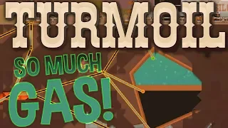 Turmoil - Lots of Gas, Little Oil Strategy - Highest Oil Price Yet! - Turmoil Gameplay Highlights