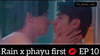 [ Ep-10 ] RAIN X PHAYU first kiss | oh my sunshine night💋 #ohmysunshinenight #ohmysunshinenightep10