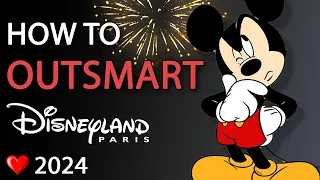 5 ways to outsmart Disneyland Paris in 2024!
