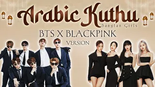 Arabic Kuthu | BTS X BLACKPINK Version 💜💖