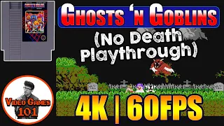 Ghosts 'n Goblins NES | No Death Playthrough (With Good Ending) | Video Games 101