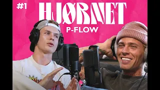 P-Flow om Vine, Festningen, Oskar Westerlin og Kjærlighet: Hjørnet #01