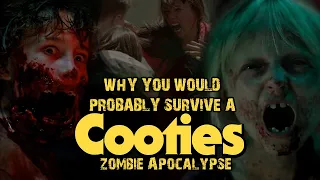 Why You Would PROBABLY Survive a Cooties Zombie Apocalypse