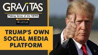 Gravitas: Donald Trump to launch own Social Media Platform