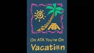 On ATA, You're On Vacation!